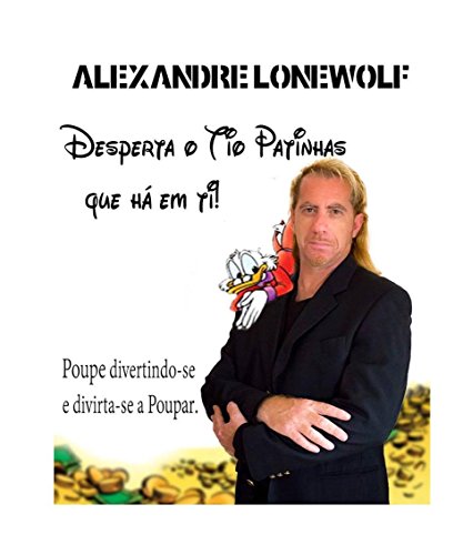 Desperta o tio patinhas que há em ti: Poupe divertindo-se, divirta-se poupando