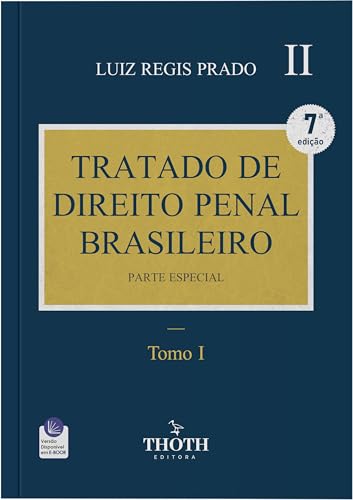 Tratado de direito penal brasileiro: parte especial : 7° Edição