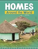 Homes Around the World (Customs Around the World) - Wil Mara Künstler: Bryan Miller 