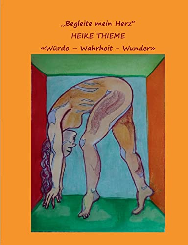 Begleite mein Herz !: Teil Zwei - Mann und Frau ! (German Edition)