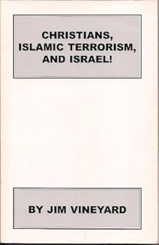 Christians, Islamic Terrorism, and Israel!
