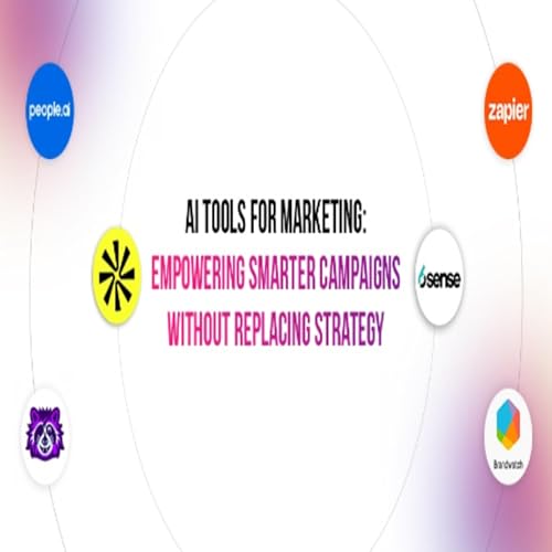 AI Tools for Marketing: Empowering Smarter Campaigns Without Replacing Strategy cover art