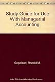 Study Guide for Use With Managerial Accounting