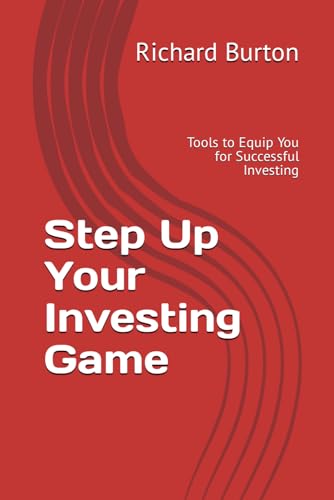 Step Up Your Investing Game: Tools to Equip You for Successful Investing