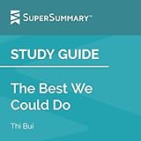 Study Guide: The Best We Could Do by Thi Bui: SuperSummary
