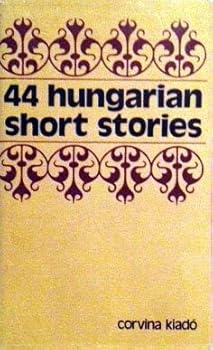 Hardcover 44 Hungarian short stories (UNESCO collection of representative works : European series) Book
