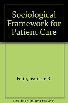 Paperback A sociological framework for patient care (A Wiley medical publication) Book