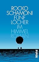 Fünf Löcher im Himmel 3492308244 Book Cover