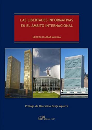 Las Libertades Informativas en el Ambito Internacional