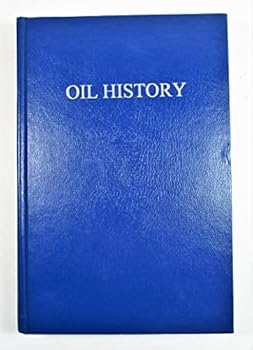 Hardcover Oil History: A Selected & Annotated Bibliography Book