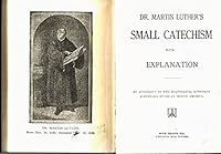 Bible History and Dr. Martin Luther's Small Catechism B00547GJ7W Book Cover