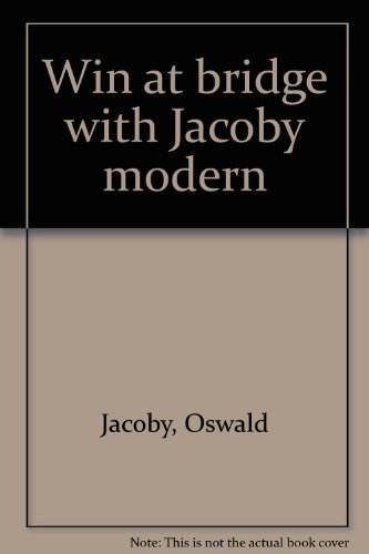 Win at bridge with Jacoby modern B00070HQ78 Book Cover