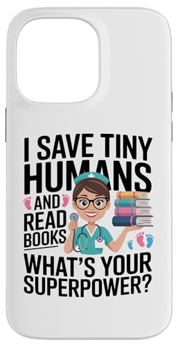 NICU Nurse Save Tiny Humans Read Big Books �X�}�z�P�[�X iPhone 14 Pro Max �p
