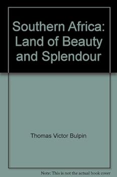 Southern Africa: Land of beauty and splendour