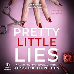 Pretty Little Lies Audiobook By Jessica Huntley cover art