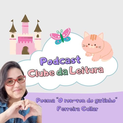 Leitura do poema infantil "O ron-ron do gatinho" de Ferreira Gullar