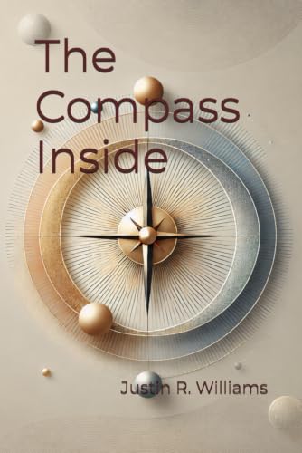 The Compass Inside: You Can't Know Where You're Going If You Don't Know Where You Are