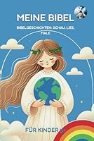 Meine Bibel: Bibelgeschichten: Schau, lies, male B0F5N1NF8M Book Cover