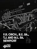 F.B. Orch., B.E. Ba., T.J. and M.L. Ba. - Newport