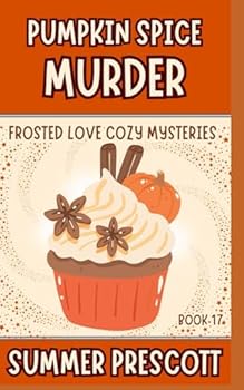 Paperback Pumpkin Spice Murder (Frosted Love Cozy Mysteries`) Book