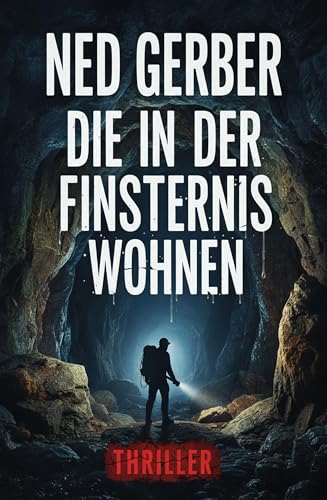 Die in der Finsternis wohnen Thriller