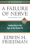 A Failure of Nerve: Leadership in the Age of the Quick Fix, Revised Edition