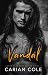 Vandal (Ashes & Embers Book 2)