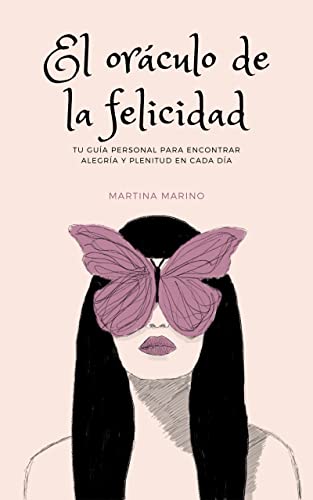El oráculo de la felicidad: Tu guía personal para encontrar alegría y plenitud en cada día (Reflejo Simbólico nº 1) (Spanish Edition)