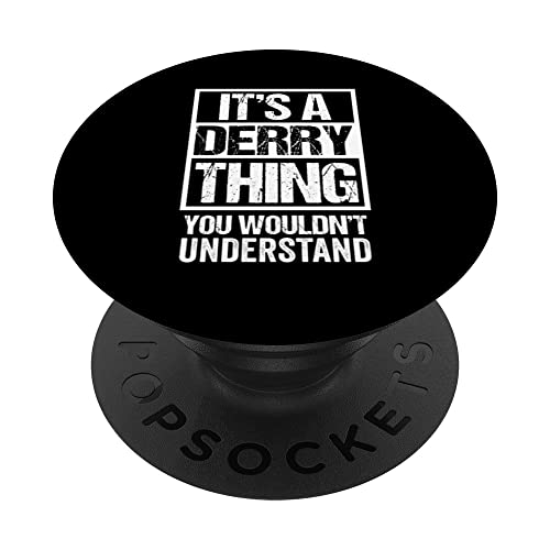 It's A Derry Thing You Wouldn't Understand First Name PopSockets PopGrip Intercambiable
