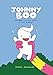 Johnny Boo: The Best Little Ghost In The World (Johnny Boo Book 1)