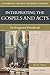 Interpreting the Gospels and Acts: An Exegetical Handbook (Handbooks for New Testament Exegesis)