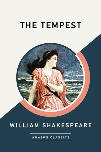 The Tempest (AmazonClassics Edition)