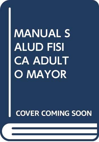 MANUAL SALUD FISICA ADULTO MAYOR