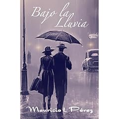 Bajo la Lluvia Audiolibro Por Mauricio P&eacute;rez arte de portada