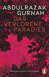 Das verlorene Paradies: Roman. Nobelpreis für Literatur 2021 - Abdulrazak Gurnah Übersetzer: Inge Leipold 