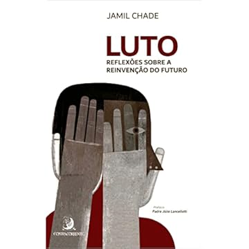 Capa do livro Luto: Reflexões Sobre a Reinvenção do Futuro