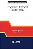 Effective Expert Testimony (Practical Guide series) (Nita Practical Guide Series)