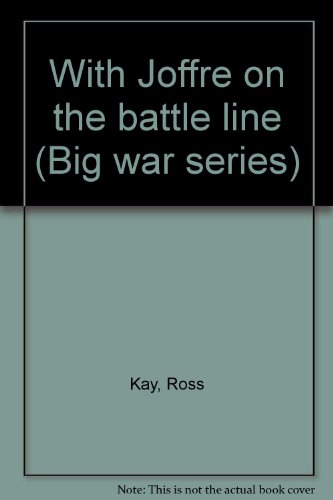 With Joffre on the Battle Line B0008AXS88 Book Cover