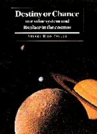 Destiny or Chance: Our Solar System and its Place in the Cosmos book cover