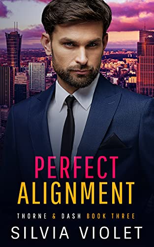 Perfect Alignment (Thorne and Dash Book 3)