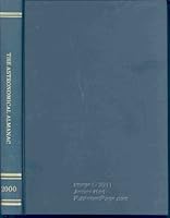 Astronomical Almanac for the Year 2000: Data for Astronomy,Space Sciences, Geodesy, Surveying, Navigation and Otherapplications (Astronomical Almanac for the Year, 2000) 0160498694 Book Cover