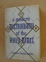 A Modern Dictionary of the Holy Bible B000GJCTKY Book Cover