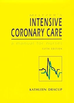 Paperback Meltzer's Intensive Coronary Care: A Manual for Nurses Book
