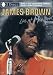 James Brown: Live at Montreux 1981