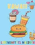 Kawaii Lebensmittel Malbuch: 15 niedliche und lustige Malvorlagen für Jungen und Mädchen, die Kawaii Food Bilder lieben | Früchte, Sushi, ... Süßigkeiten, Eiscreme, Schokolade und mehr.