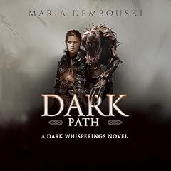 Dark Path Audiobook By Maria Dembouski cover art