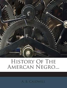 Paperback History of the Amercan Negro... Book