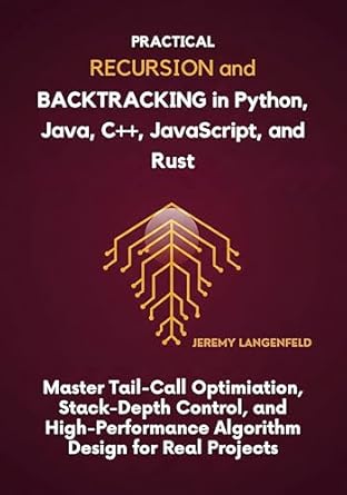 Practical Recursion and Backtracking in Python, Java, C++, JavaScript ...