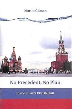 Hardcover No Precedent, No Plan: Inside Russia's 1998 Default Book