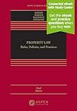 Property Law: Rules, Policies and Practices Connected Ebook With Study Center (Aspen Casebook)